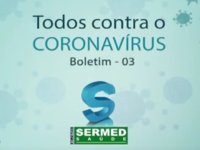 Todos Contra o Coronavirus - Boletim 03