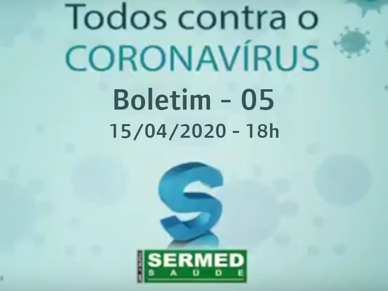 Todos Contra o Coronavirus - Boletim 05